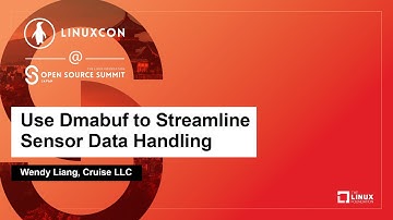 Use Dmabuf to Streamline Sensor Data Handling - Wendy Liang, Cruise LLC