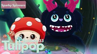 Sparky Spinners | Tulipop | Episode 33 | Pop Babies