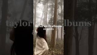 taylor swift albums as books#taylorswift#booktok#booktube#books#bookrecs#folklore#thelakes#books