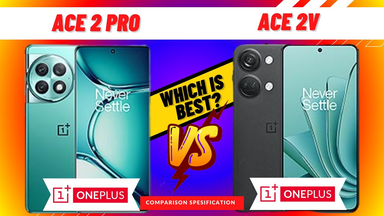 OnePlus Ace 2 Pro vs OnePlus Ace 2V