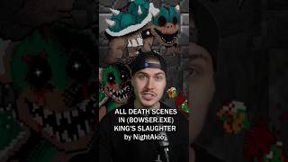 Bowser.exe - All Death Scenes Kings Slaughter