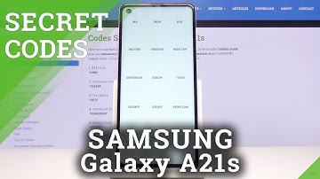 Secret Codes for SAMSUNG Galaxy A21s – Testing Mode / Service Menu