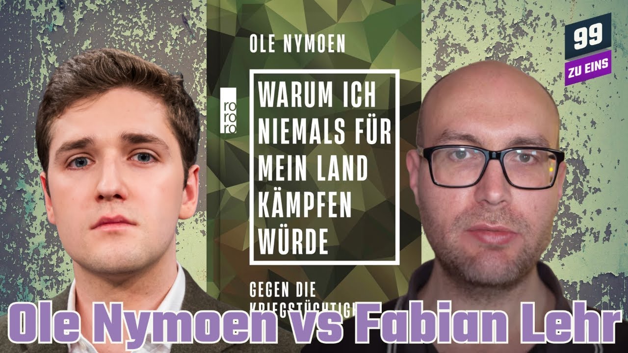 Ole Nymoen vs. Fabian Lehr - 99 ZU EINS Debatte - Ep. 502