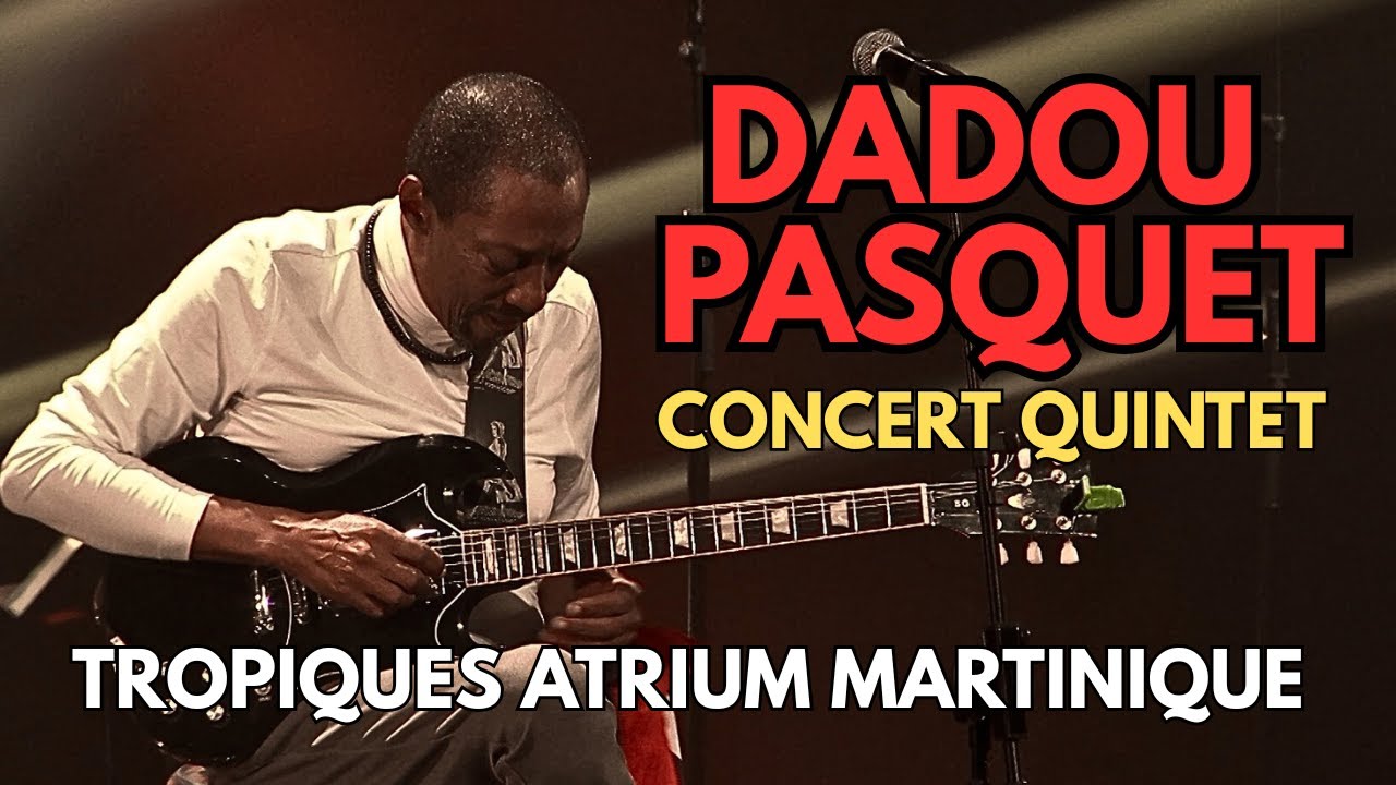 🎸 Dadou Pasquet : l'unique Concert en  Quintet  🌟