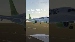 Air Baltic A220 arrival into Helsinki #infiniteflight #infiniteflightlanding #infiniteflightpro