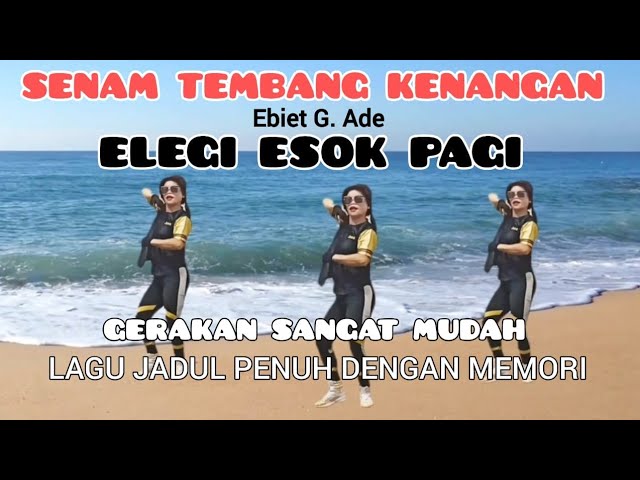 ELEGI ESOK PAGI - SENAM LANSIA PEMULA - LAGU NOSTALGIA - CHOREO Irna Chendani class=