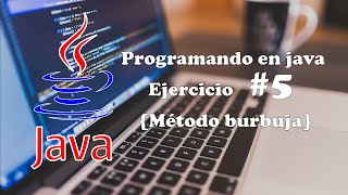 Famous Programación en java // ejercicio #5 (Método burbuja, método de ordenamiento) Wealth