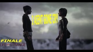I AIN'T GON CRY (Life is Strange episode 5 Ending)