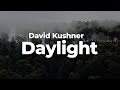 David Kushner - Daylight (Letra/Lyrics) | Official Music Video