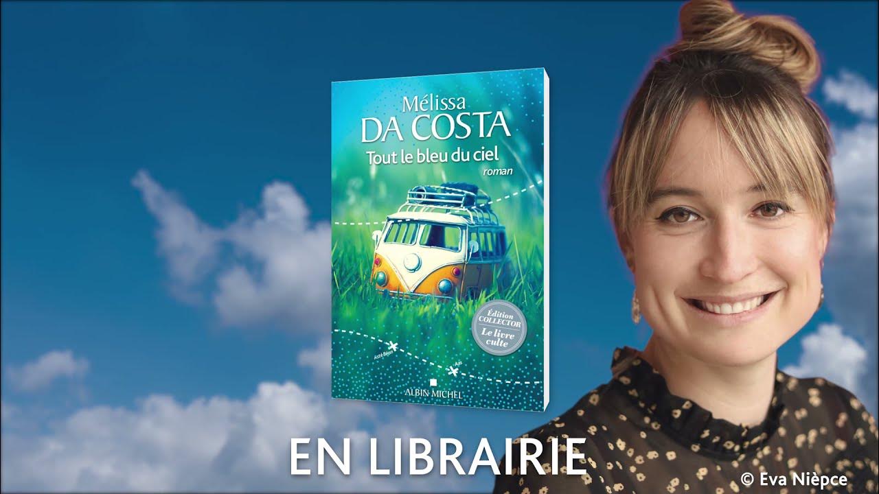  Tout le bleu du ciel - Da Costa, Mélissa - Livres