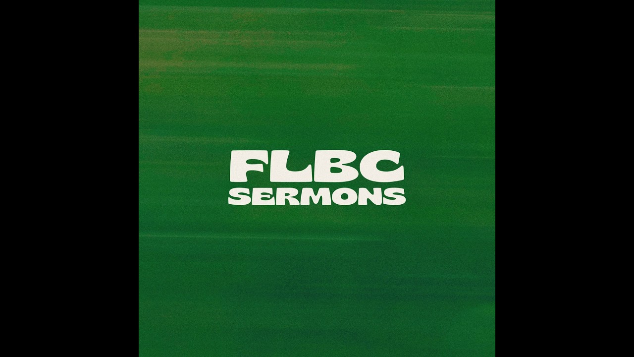FLBC Sermons