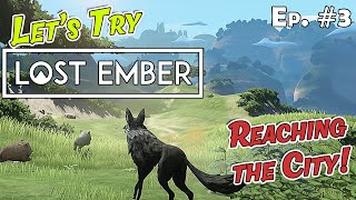 The Road to the Capital  Lost Ember  Ep. 3