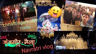 chhattisgarh janjgir naila navratri vlog with friends