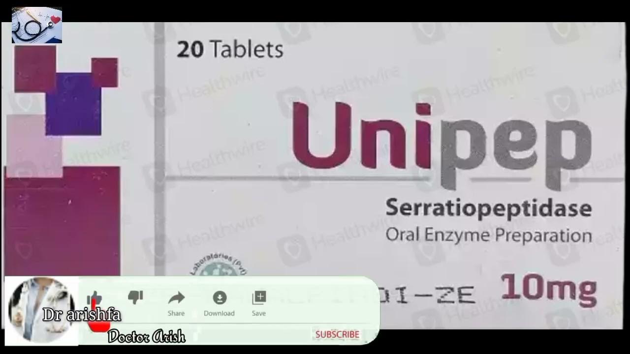 tab-unipep-10-mg-serratiopeptidase-how-to-use-arhi-ka-dard-kis-kis