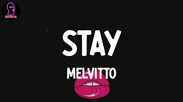 melvitto - Stay (lyrics)