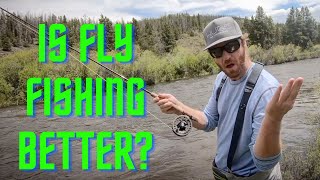 IS FLY FISHING BETTER? (feat. About Trout)