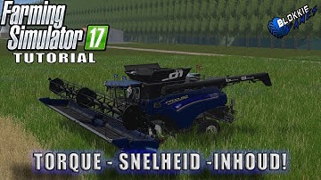 "TORQUE - SNELHEID - INHOUD" FarmingSimulator 17 Tutorial XML FILES