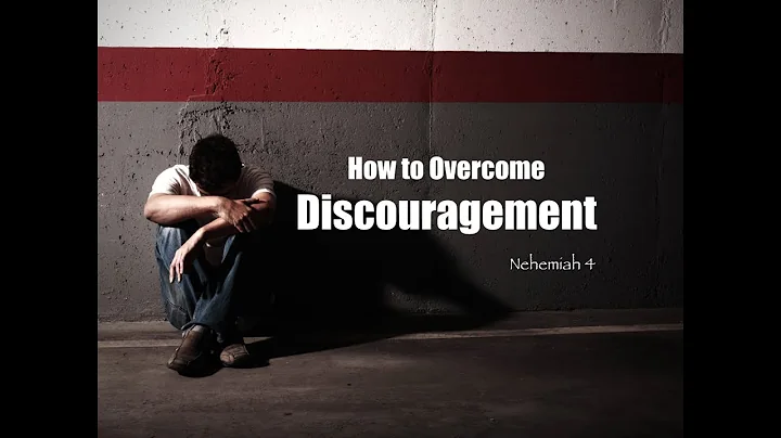 How to Overcome Discouragement