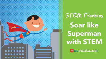 Soar like Superman with STEM Activity | PCS Edventures
