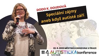 Dodo, speciální zájmy, hyperfokus, autismus, 4. Autistická konference