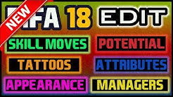 How To Edit Everything In FIFA 18 Career Mode (UPDATED)