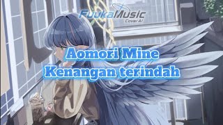 Aomori Mine - Kenangan terindah (Cover AI)(Blue Archive) || Kenangan terindah - Samsons
