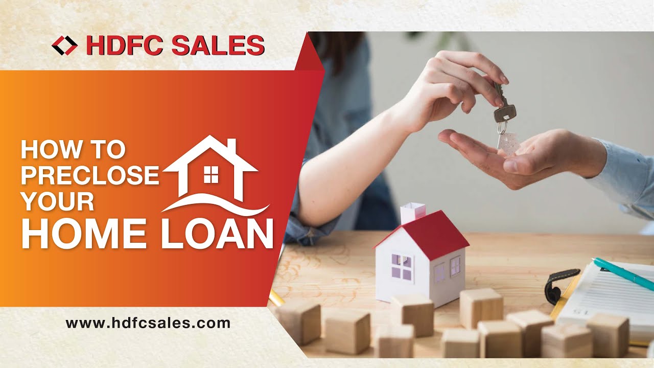 How to Preclose Your Home Loan?