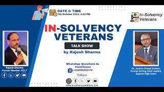 Full Video of Inaugural Episode of In-Solvency Veteran Talk Show with Dr.(Justice) Vineet Kothari