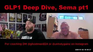 GLP1's Deep Dive, pt 1 Semaglutide, Educational Talk with Unholy Gainz coach. Questions. ep.1