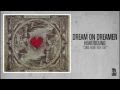 Dream On Dreamer - Come Home True Love