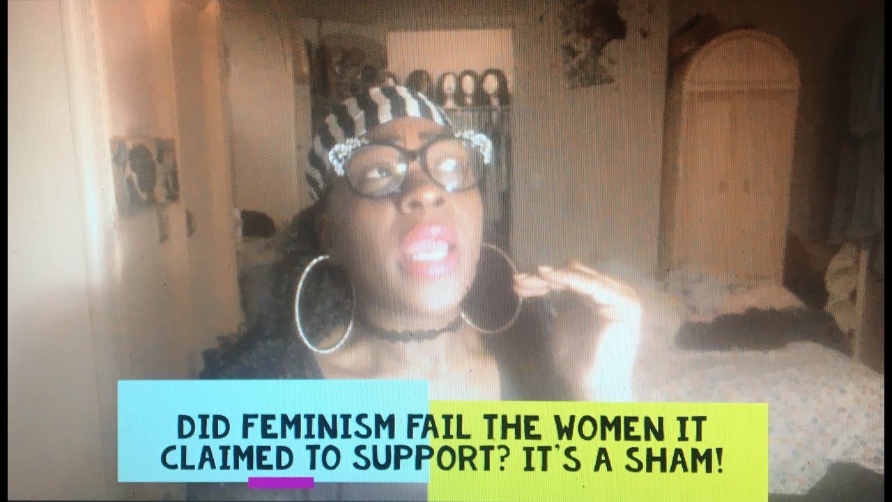 Did Feminism Fail The Women It Claimed To Support It s A Sham Tampons Did feminism fail the women it claimed to support it s a sham tampons
