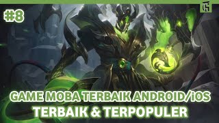 10 Game MOBA Terbaik Android/iOS, MOBA Terbaik & Terpopuler #8 | Best MOBA For Android/iOS