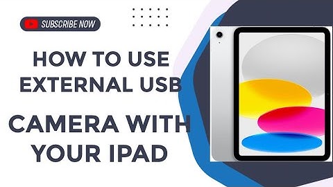 HOW TO USE EXTERNAL USB CAMERA WITH YOUR IPAD