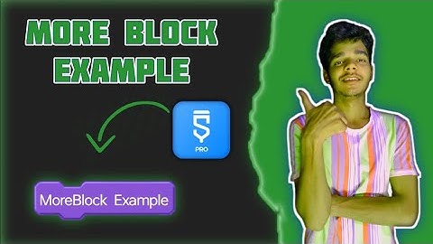 Moreblock example | Best use of More Block in Sketchware Pro
