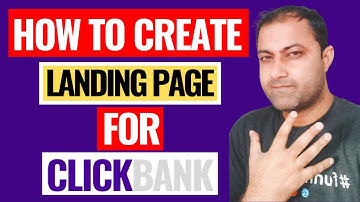 (2020) How To Create Landing Page For Clickbank - Step By Step Guide For Beginners!