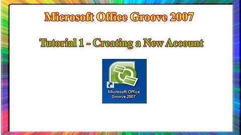 Microsoft Groove 2007 - how to create new account in groove 2007
