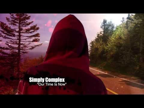 Simply Complex Our Time Is Now Realjams Official Music Video 2013