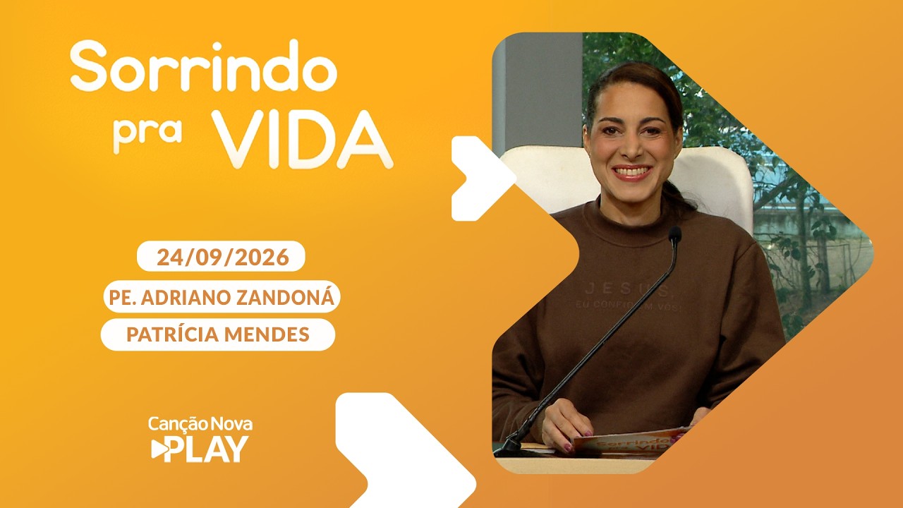 Sorrindo pra Vida  - Sabedoria - Série 7 Dons do Espírito Santo (Parte01) - 24/09/2026