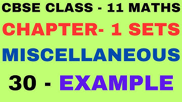 Example30 Chapter1 Miscellaneous Example 30 l Class 11 Maths l Cbse NCERT Class 11th maths l Ch Sets