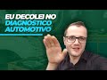 Eu decolei no Diagnóstico Automotivo