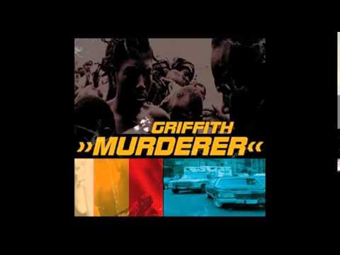 Griffith — Griffith - Murderer (Extended Mix)