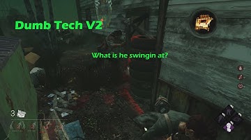 How to perform the Dumb Tech V2 - Dead By Daylight Survivor Montage