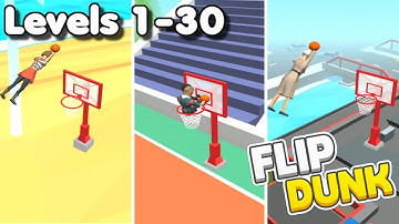 Flip Dunk: Slam Crazy Dunks – Levels 1-30 | Gameplay #1 (Android & iOS Devices)