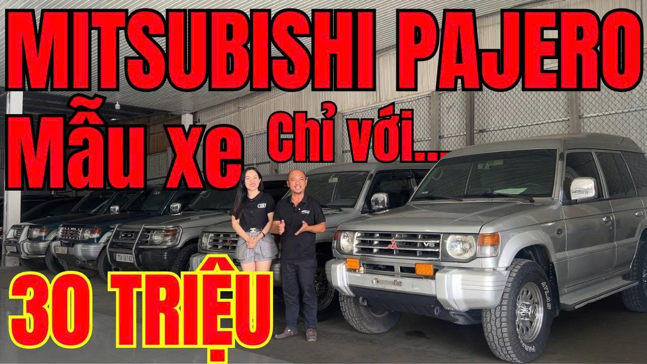 Tổng hợp mẫu xe Mitsubishi Pajero... Chỉ với 30 Triệu ! Rẻ nhất thị trường l Ô Tô Quang Chung