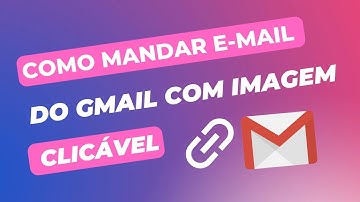 Veja como mandar um e-mail do Gmail com uma imagem clicável.