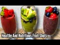 Healthy And Nutritious Fruit Shots | Healthy Smoothies Recipe | Fruit Shots