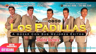 Los Padillas - Cholita Doctora (Audio Oficial)