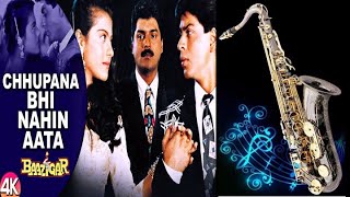 #754:Chhupana Bhi Nahin Aata -Unplugged Version -Best Saxophone Cover by Suhel Saxophonist| Baazigar