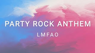 Party Rock Anthem - LMFAO