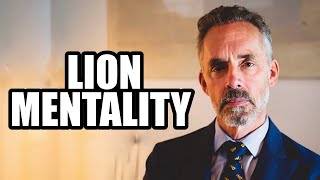 LION MENTALITY - Jordan Peterson (Motivational Video)
